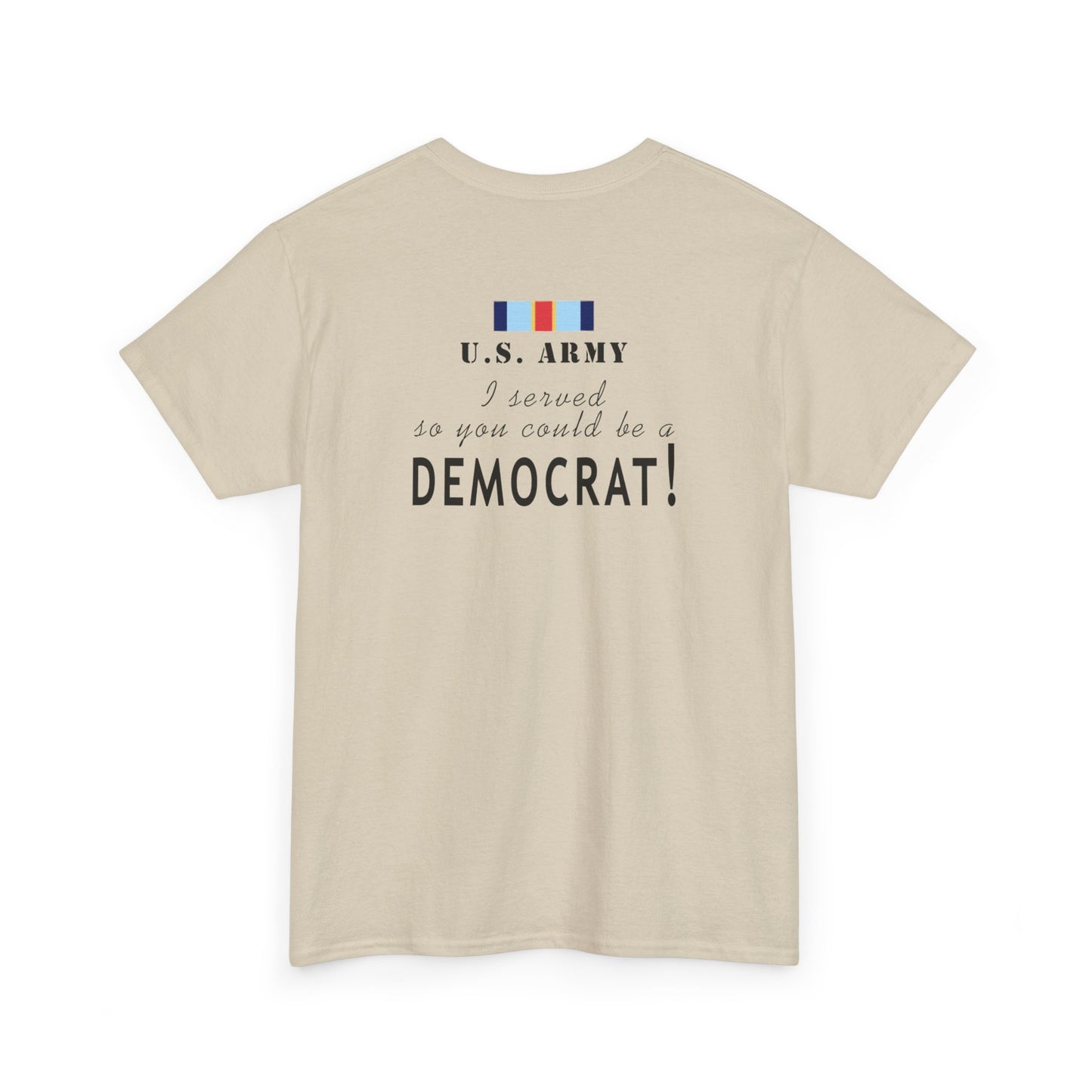 DRC - I served Democrats - Unisex Heavy Cotton Tee