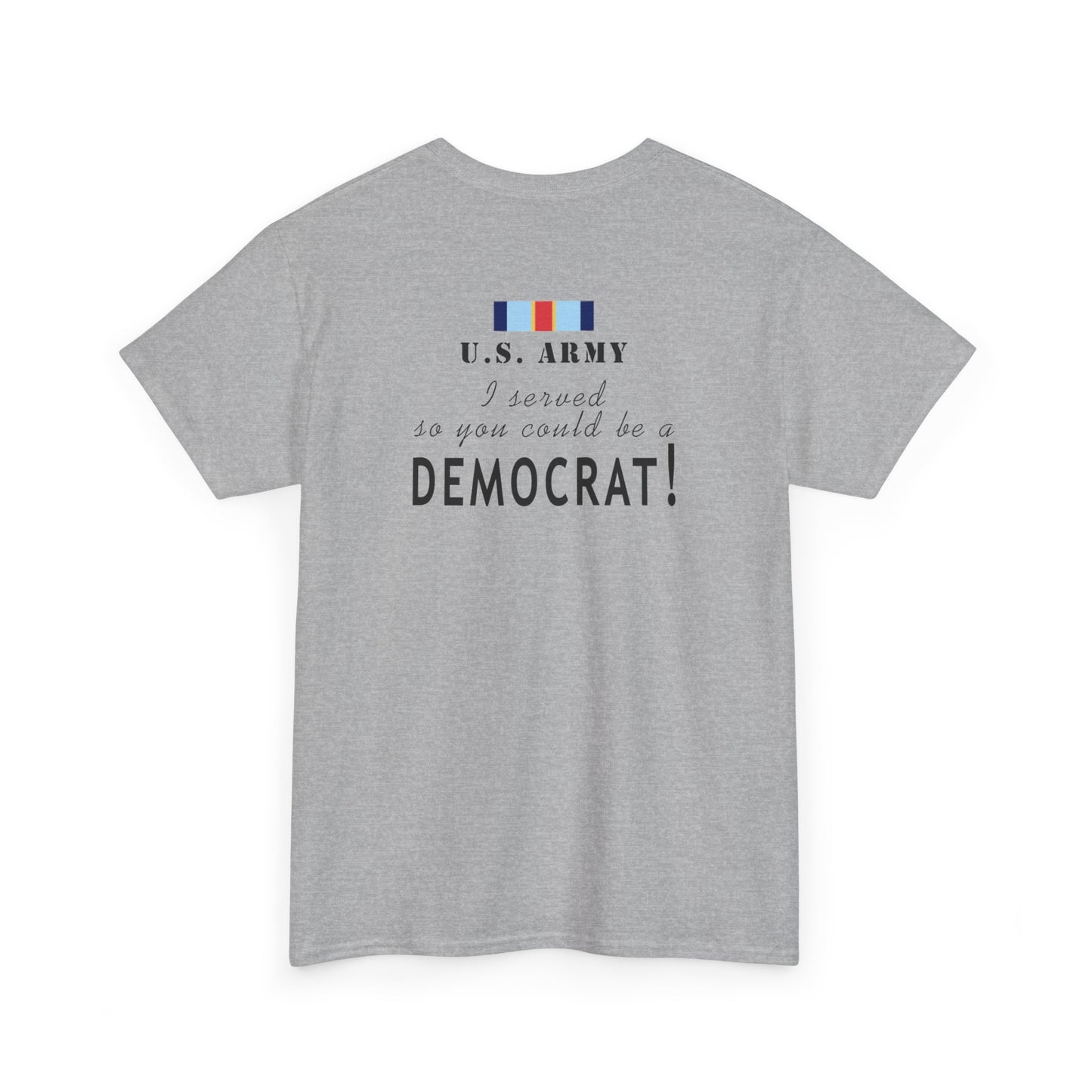 DRC - I served Democrats - Unisex Heavy Cotton Tee